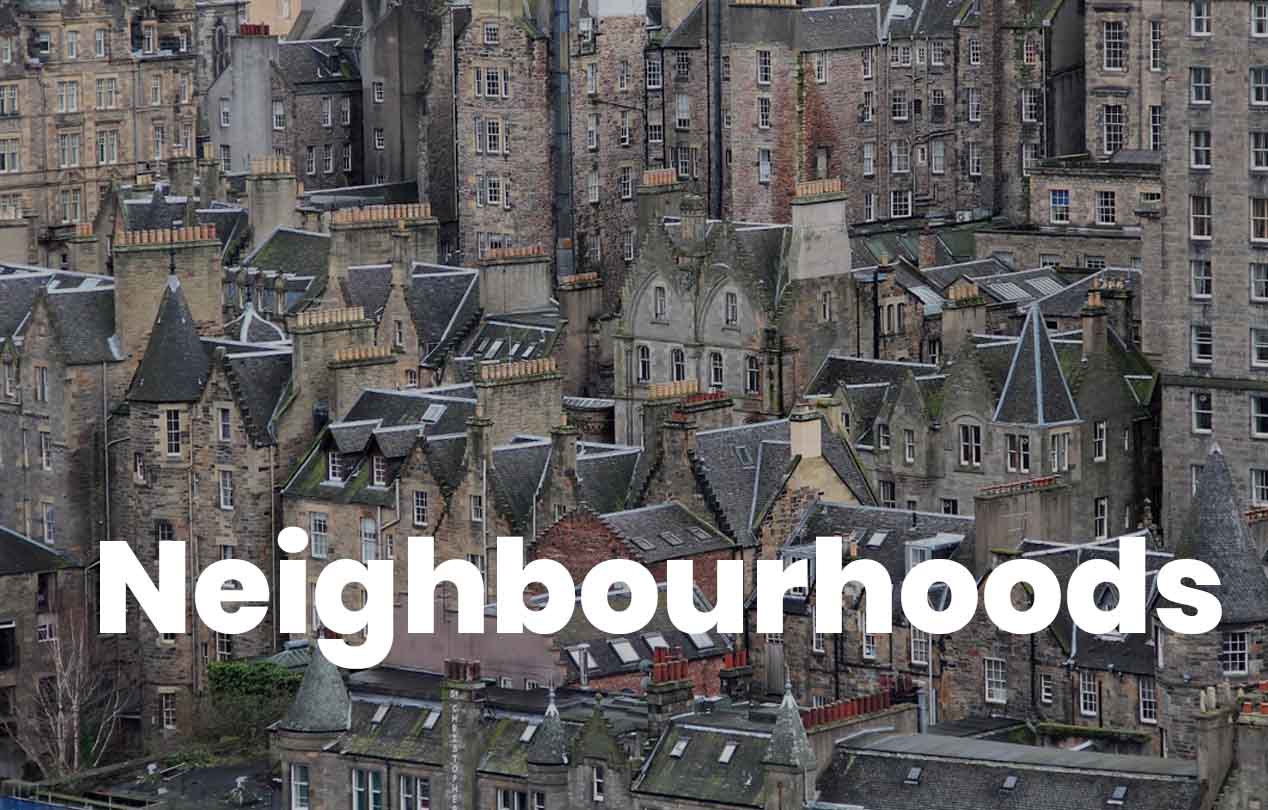 Guide to the Neighbourhoods in Edinburgh